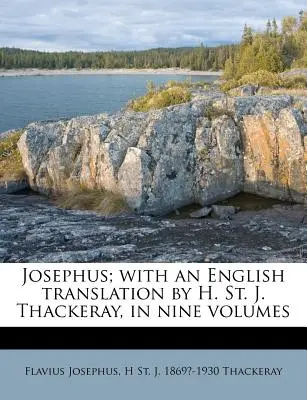 Josephus; H. St. J. Thackeray angol fordításával, kilenc kötetben. - Josephus; with an English translation by H. St. J. Thackeray, in nine volumes