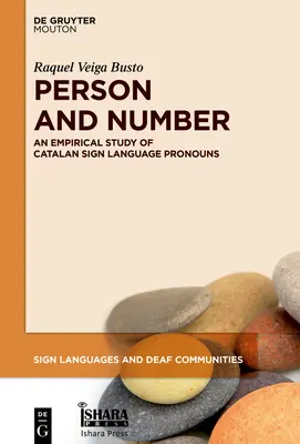 Személy és szám: A katalán jelnyelvi névmások empirikus vizsgálata - Person and Number: An Empirical Study of Catalan Sign Language Pronouns