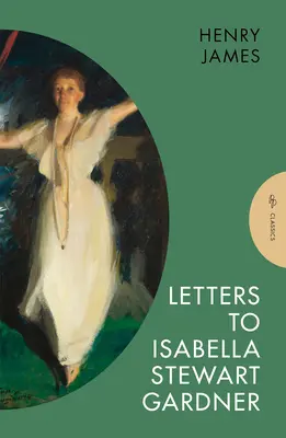 Levelek Isabella Stewart Gardnerhez - Letters to Isabella Stewart Gardner