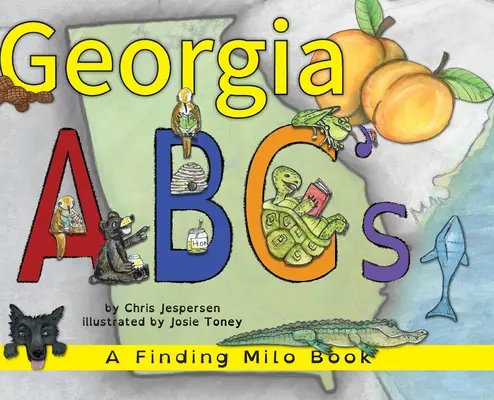 A georgiai ABC: A Finding Milo Book - Georgia ABC's: A Finding Milo Book