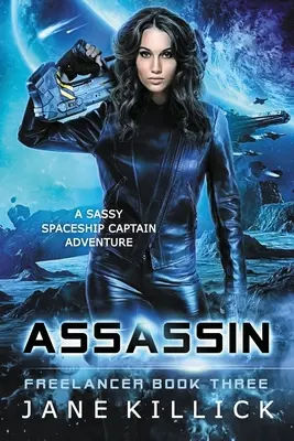 Assassin: Egy pimasz űrhajóskapitány kaland - Assassin: A Sassy Spaceship Captain Adventure