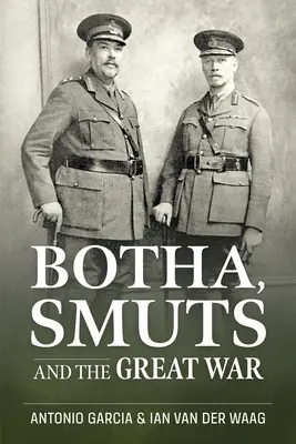 Botha, Smuts és a Nagy Háború - Botha, Smuts and the Great War