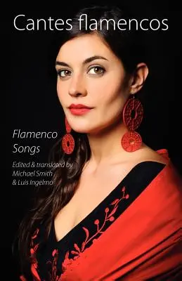 Cantes Flamencos (Flamenco dalok) - Cantes Flamencos (Flamenco Songs)