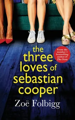 Sebastian Cooper három szerelme - The Three Loves of Sebastian Cooper