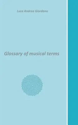 Zenei kifejezések szótára - Glossary of musical terms