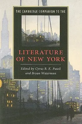 The Cambridge Companion to the Literature of New York (A New York-i irodalom cambridge-i kézikönyve) - The Cambridge Companion to the Literature of New York