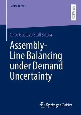 Összeszerelőszalag-kiegyensúlyozás a kereslet bizonytalansága mellett - Assembly-Line Balancing Under Demand Uncertainty