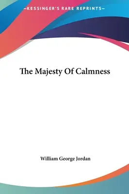 A nyugalom fensége - The Majesty Of Calmness