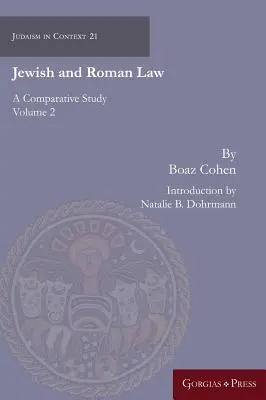 Zsidó és római jog: Összehasonlító tanulmány (2. kötet) - Jewish and Roman Law: A Comparative Study (Volume 2)