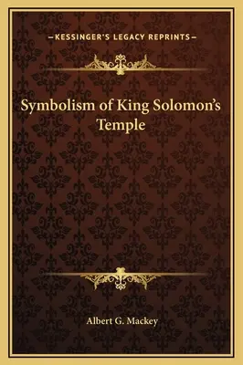 Salamon király templomának szimbolikája - Symbolism of King Solomon's Temple