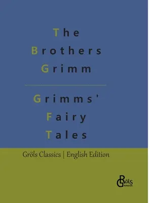 Grimms meséi - Grimms' Fairy Tales