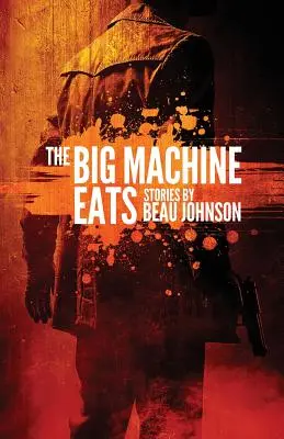 A nagy gép eszik - The Big Machine Eats