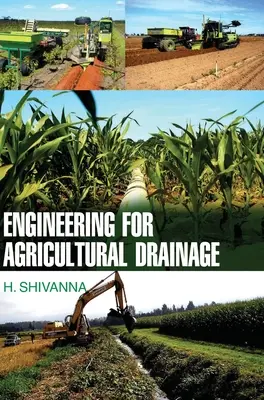 Mérnöki munka a mezőgazdasági vízelvezetéshez - Engineering for Agricultural Drainage