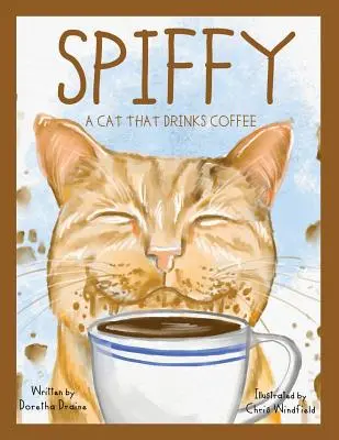 Spiffy, a macska, amelyik kávét iszik - Spiffy, A Cat That Drinks Coffee