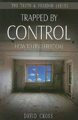 Az irányítás csapdájába esve: Hogyan találjuk meg a szabadságot? - Trapped by Control: How to Find Freedom