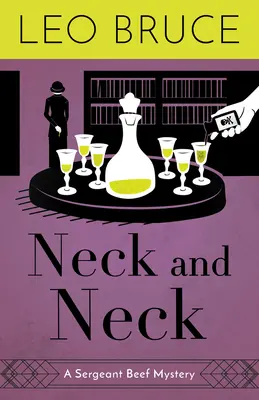 Neck and Neck: A Beef őrmester rejtélye - Neck and Neck: A Sergeant Beef Mystery