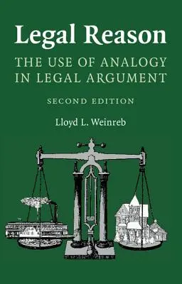 Jogi észérvek: Az analógia használata a jogi érvelésben - Legal Reason: The Use of Analogy in Legal Argument