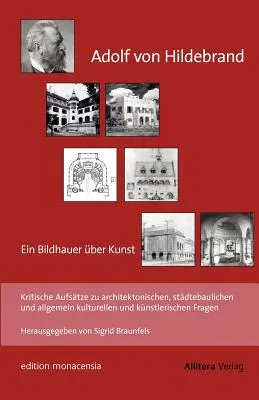 Adolf von Hildebrand - Ein Bildhauer ber Kunst