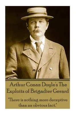 Arthur Conan Doyle: The Exploits Of Brigadier Gerard: 