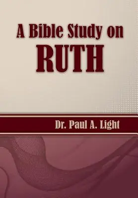 Bibliatanulmány a Ruthról - A Bible Study on Ruth