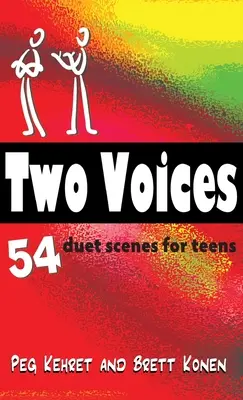 Két hang: 54 duett-jelenet tizenéveseknek - Two Voices: 54 Duet Scenes for Teens