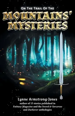 A hegyek rejtélyeinek nyomában - On the Trail of the Mountains' Mysteries