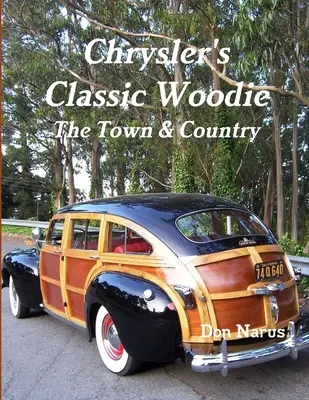 A Chrysler klasszikus Woodie-ja - Chrysler's Classic Woodie