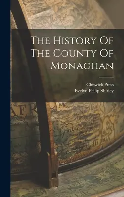 Monaghan megye története - The History Of The County Of Monaghan