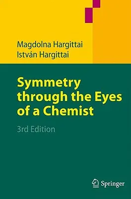 Szimmetria egy kémikus szemével - Symmetry Through the Eyes of a Chemist