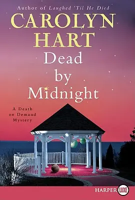 Halott éjfélre: A Death on Demand Mystery - Dead by Midnight: A Death on Demand Mystery