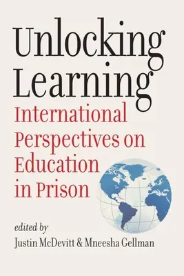 A tanulás feloldása: Nemzetközi perspektívák a börtönoktatásról - Unlocking Learning: International Perspectives on Education in Prison