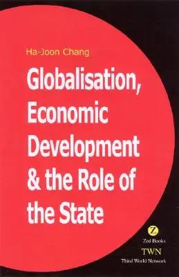 Globalizáció, gazdasági fejlődés és az állam szerepe - Globalization, Economic Development, and the Role of the State