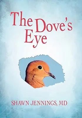 A galamb szeme - The Dove's Eye