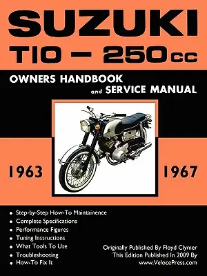 Suzuki T10 1963-1967 Gyári Műhelykézikönyv - Suzuki T10 1963-1967 Factory Workshop Manual