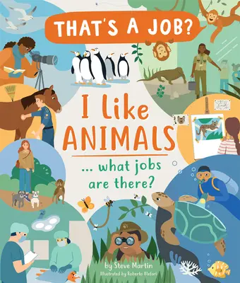 Szeretem az állatokat... Milyen munkák vannak? - I Like Animals... What Jobs Are There?