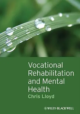 Szakmai rehabilitáció és mentális egészségügy - Vocational Rehabilitation and Mental Health