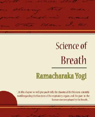 A légzés tudománya - Ramacharaka Yogi - Science of Breath - Ramacharaka Yogi