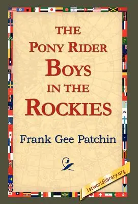 A pónilovas fiúk a Sziklás-hegységben - The Pony Rider Boys in the Rockies