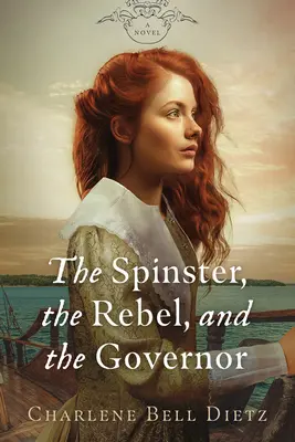 A vénkisasszony, a lázadó és a kormányzó - The Spinster, the Rebel, and the Governor