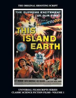 This Island Earth (Universal Filmscripts Series Klasszikus sci-fi) - This Island Earth (Universal Filmscripts Series Classic Science Fiction)