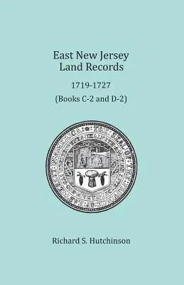 East New Jersey Land Records, 1719-1727