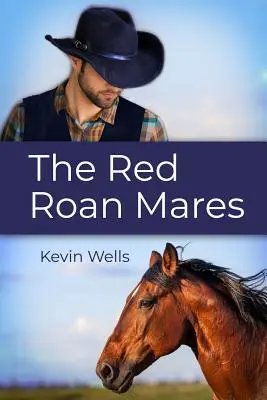 A Red Roan kancák - The Red Roan Mares