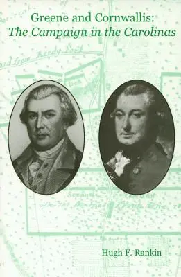 Greene és Cornwallis: A karolinai hadjárat - Greene and Cornwallis: The Campaign in the Carolinas