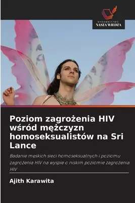 Poziom zagrożenia HIV wśrd mężczyzn homoseksualistw na Sri Lance