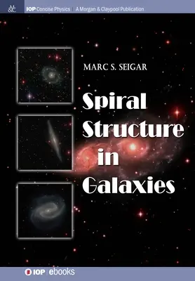 Spirális szerkezet a galaxisokban - Spiral Structure in Galaxies