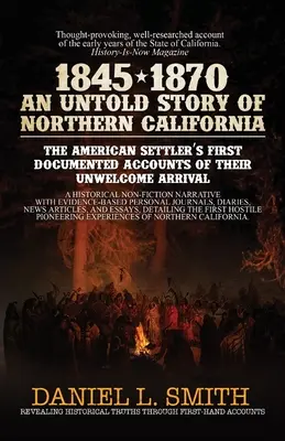 1845-1870 Észak-Kalifornia el nem mondott története - 1845-1870 An Untold Story of Northern California