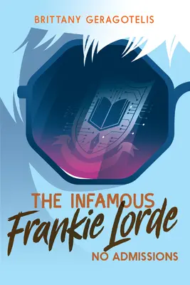 The Infamous Frankie Lorde 3: No Admissions (A hírhedt Frankie Lorde 3: No Admissions) - The Infamous Frankie Lorde 3: No Admissions