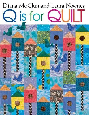 Q is for Quilt - Print on Demand Edition (nyomtatott kiadás) - Q is for Quilt - Print on Demand Edition