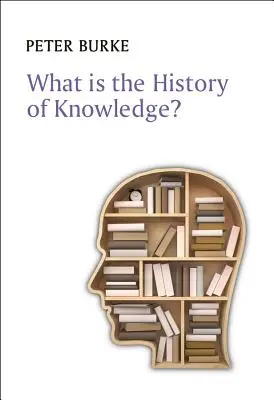 Mi a tudás története? - What Is the History of Knowledge?