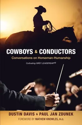 Cowboyok és karmesterek - Cowboys & Conductors